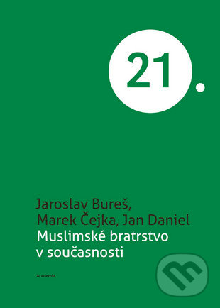 Levně Muslimské bratrstvo v současnosti - Marek Čejka - kniha z kategorie Sociológia