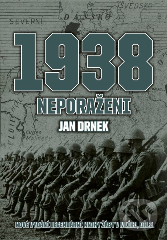 1938 Neporaženi - Jan  Drnek, CPRESS, 2017