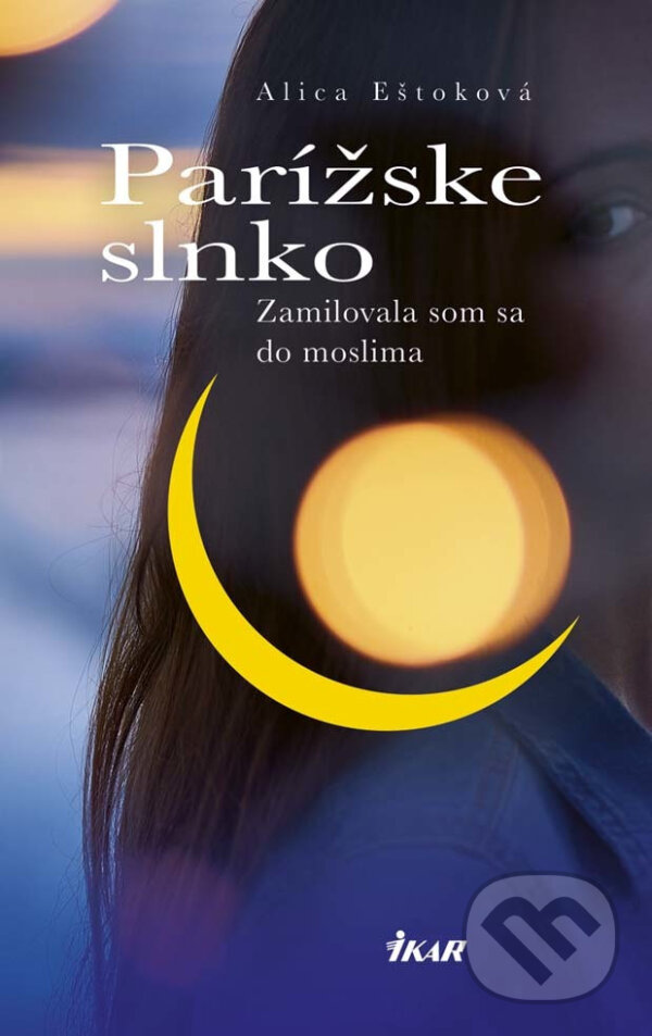 E-kniha: Parížske slnko (Alica Eštoková). Ikar, 2017
