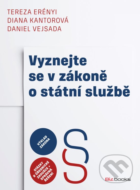 Levně Vyznejte se v zákoně o státní službě (Srozumitelný výklad zákona pro všechny státní zaměstnance a zájemce o vstup do státní služby) - kniha z…