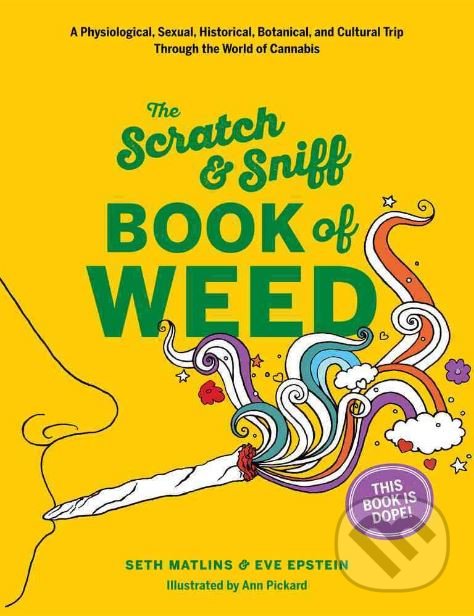 Kniha: The Scratch and Sniff Book of Weed (Eve Epstein)