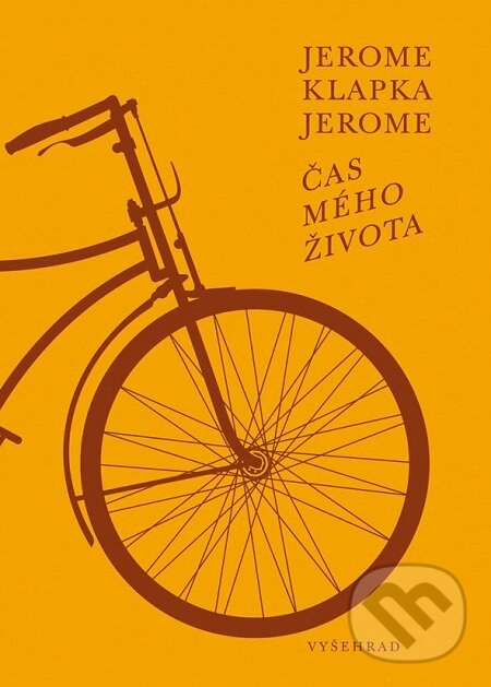 E-kniha: Čas mého života (Jerome Klapka Jerome). Vyšehrad, 2017