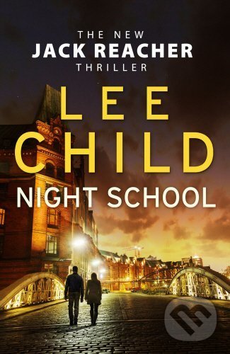 Levně Night School - Lee Child - kniha z kategorie Spoločenská beletria