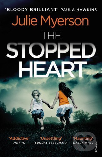 The Stopped Heart - Julie Myerson, Vintage, 2017