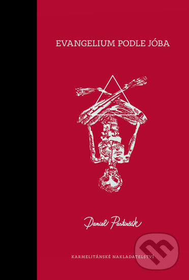 Levně Evangelium podle Jóba - Daniel Pastirčák - kniha z kategorie Knihy o Biblii