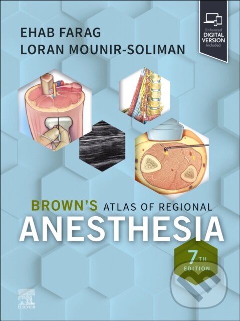 Levně Browns Atlas Of Regional Anesthesia - Ehab Farag, Loran Mounir-Soliman - kniha z kategorie Anesteziológia