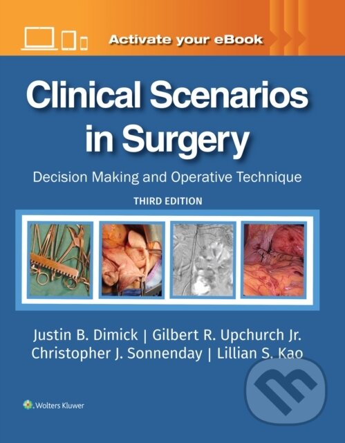 Levně Clinical Scenarios In Surgery 3E (Decision Making and Operative Technique) - kniha z kategorie Chirurgia