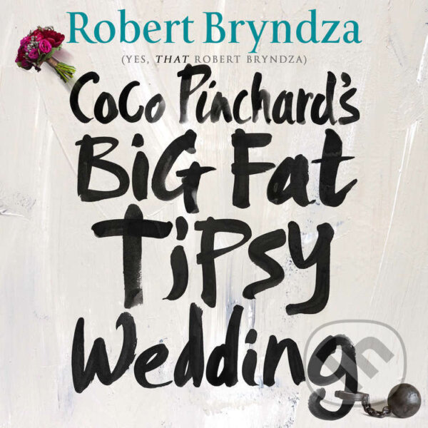 Audiokniha: Coco Pinchard’s Big Fat Tipsy Wedding (Robert Bryndza)