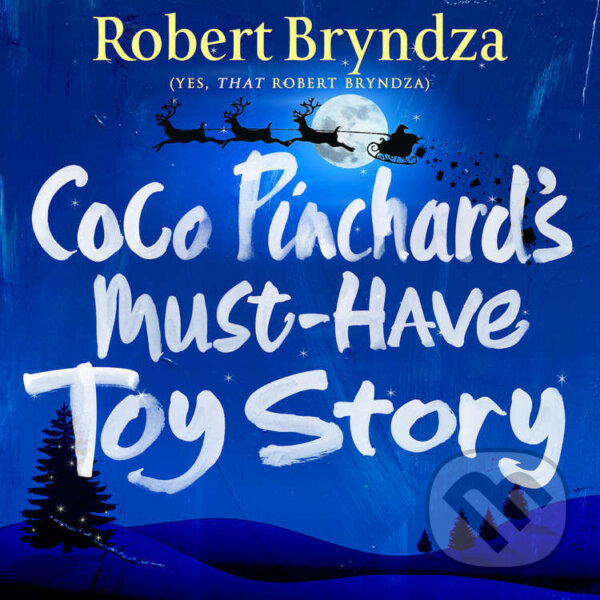 Audiokniha: Coco Pinchard’s Must-Have Toy Story (Robert Bryndza)