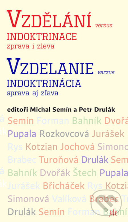 Levně Vzdělání versus indoktrinace / Vzdelanie verzus indoktrinácia - kniha z kategorie Eseje, úvahy a glosy
