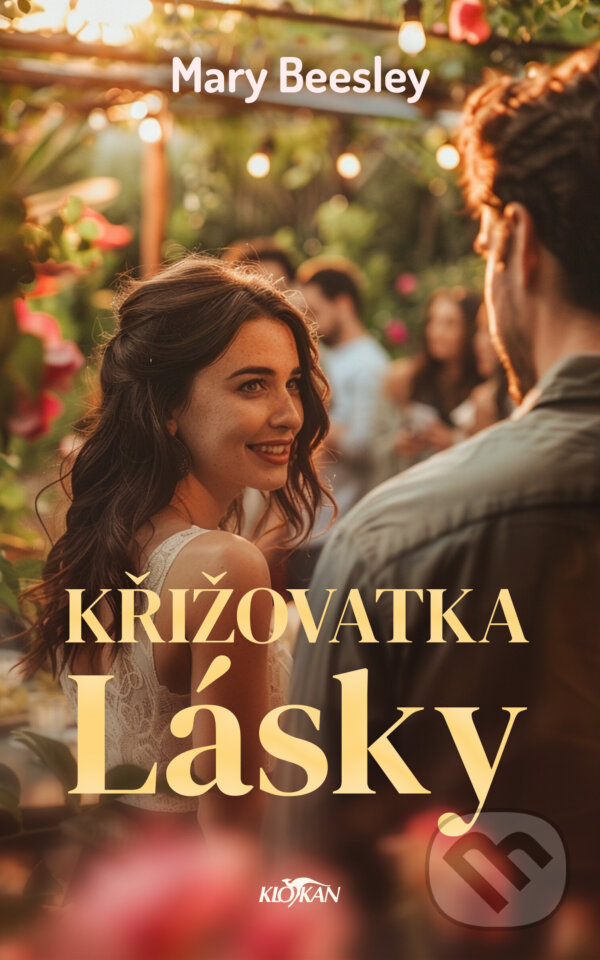 Levně Křižovatka lásky - Mary Beesley - kniha z kategorie Spoločenská beletria