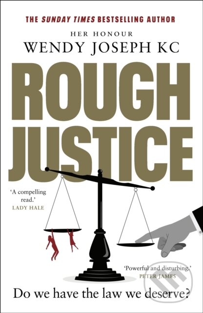 Levně Rough Justice (Do we have the law we deserve?) - Wendy Joseph - kniha z kategorie História