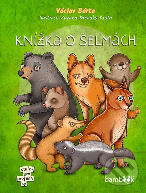 Levně Knížka o šelmách - Václav Bárta, Zuzana Dreadka Krutá (ilustrátor) - kniha z kategorie Beletria