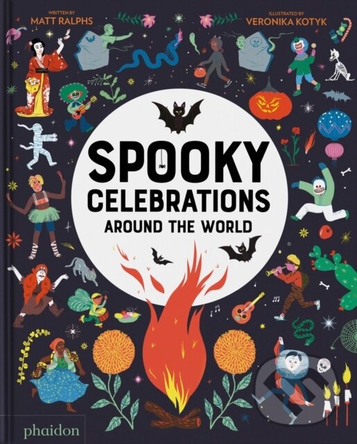 Levně Spooky Celebrations Around the World - Matt Ralphs - kniha z kategorie Naučné knihy
