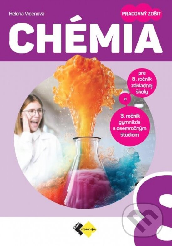 Kniha Chémia pre 8. ročník základnej školy a 3. ročník gymnázia s osemročným štúdiom (pracovný zošit)