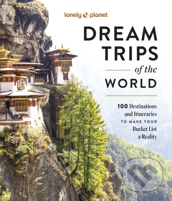 Levně Dream Trips of the World - kniha z kategorie Sprievodcovia
