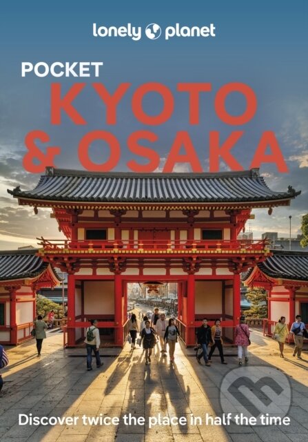Levně Pocket Kyoto & Osaka - Thomas O'Malley, Tom Fay, Rob Goss - kniha z kategorie Sprievodcovia Áziou