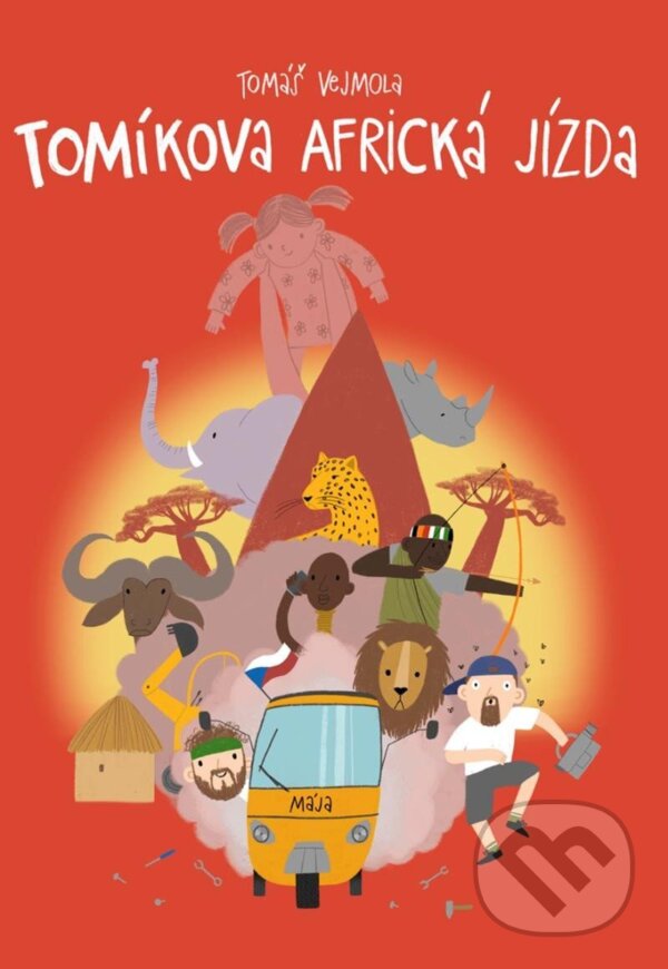 Kniha: Tomíkova africká jízda (Tomáš Vejmola). BWT books, 2024