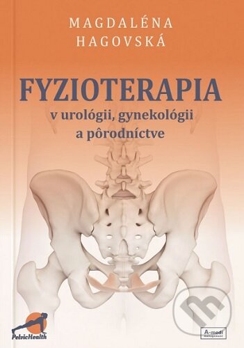 Levně Fyzioterapia v urológii, gynekológii a pôrodníctve - kniha z kategorie Fyzioterapia