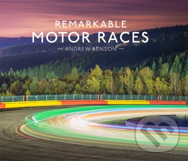 Kniha Remarkable Motor Races