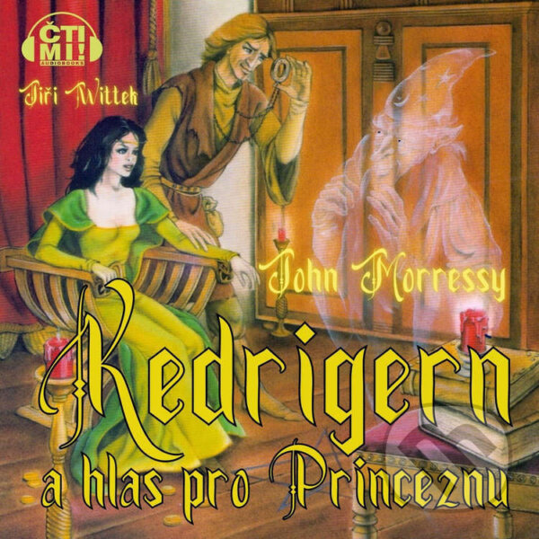 Audiokniha: Kedrigern a hlas pro Princeznu (John Morressy). Čti mi!, 2024