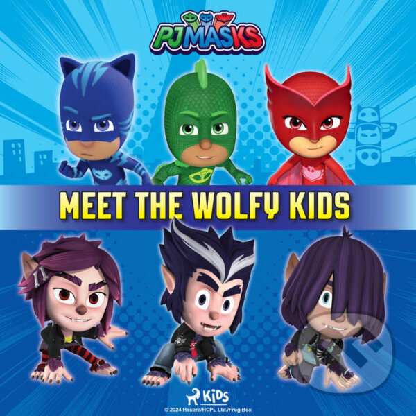 Kniha PJ Masks - Meet the Wolfy Kids (EN)