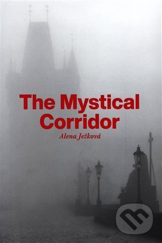 Levně The Mystical Corridor - Alena Ježková - kniha z kategorie Sochárstvo