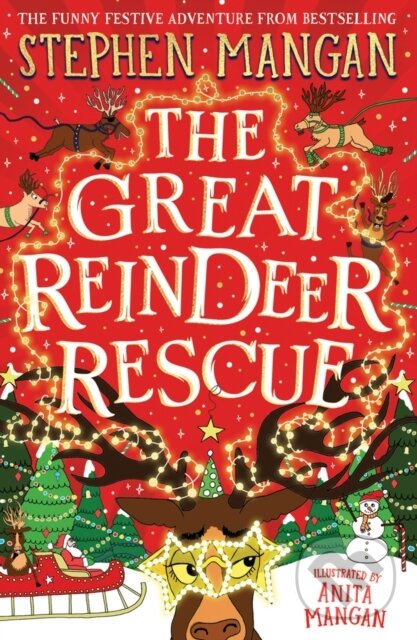 Levně Great Reindeer Rescue - Stephen Mangan - kniha z kategorie Sci-fi, fantasy a komiksy