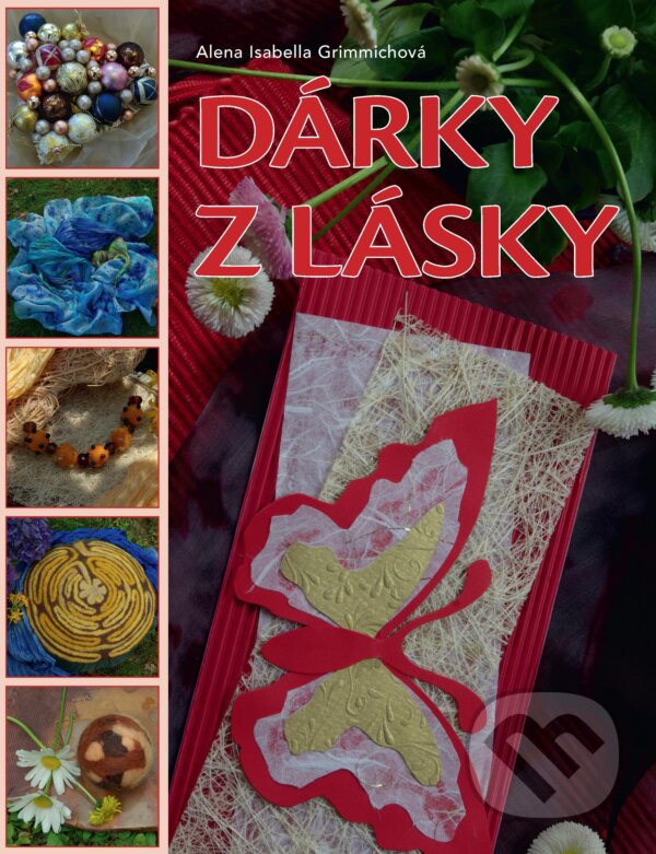 E-kniha: Dárky z lásky (Alena Isabella Grimmichová). Alena Grimmichová