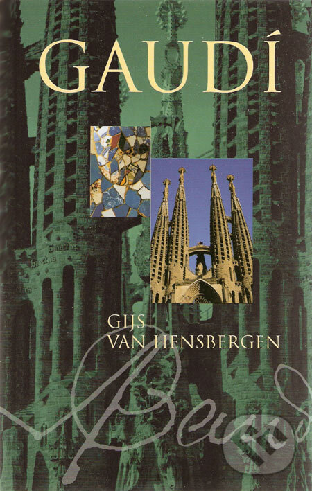 Gaudí - Gijs van Hensbergen, BB/art, 2006