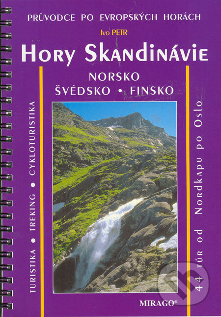 Kniha: Hory Skandinávie (Ivo Petr). Mirago, 2005