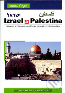 Izrael a Palestina - Marek Čejka, Centrum strategických studií, 2005
