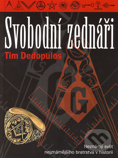 Kniha: Svobodní zednáři (Tim Dedopulos). Metafora, 2006