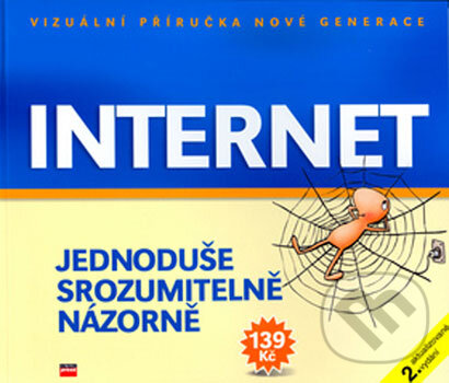 Kniha: Internet jednoduše, srozumitelně, názorně (Computer Press). Computer Press, 2005