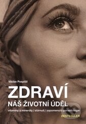 Levně Zdraví náš životní úděl (vitamíny a minerály - stárnutí - zapomenutá parazitologie) - kniha z kategorie Diéty a zdravá výživa