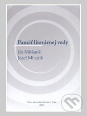 Levně Pamäť literárnej vedy: Ján Mišianik, Jozef Minárik - kniha z kategorie Životopisy