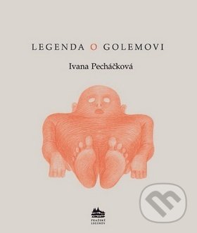 Legenda o Golemovi - Ivana Pecháčková, Meander, 2017