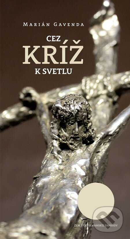 E-kniha: Cez kríž k svetlu (Marian Gavenda). Perfekt, 2016