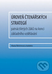 Levně Úroveň čtenářských strategií patnáctiletých žáků na konci základního vzdělávání - kniha z kategorie Didaktika