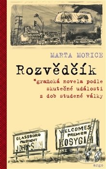 Levně Rozvědčík - Marta Morice - kniha z kategorie Komiksy