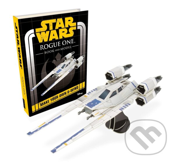 Levně Star Wars Rogue One Book and Model (Make Your Own U-wing) - kniha z kategorie Sci-fi