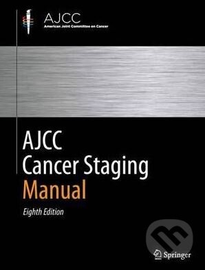 Levně AJCC Cancer Staging Manual - Mahul B. Amin a kol. - kniha z kategorie Onkológia