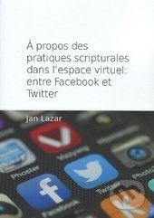 Levně Á propos des pratiques scripturales dans l´espace virtuel: entre Facebook - kniha z kategorie Jazykové učebnice a slovníky