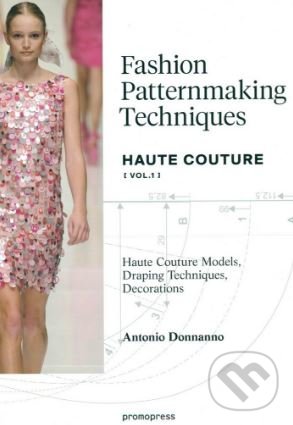 Levně Fashion Patternmaking Techniques 1 (Haute Couture) - kniha z kategorie Hobby