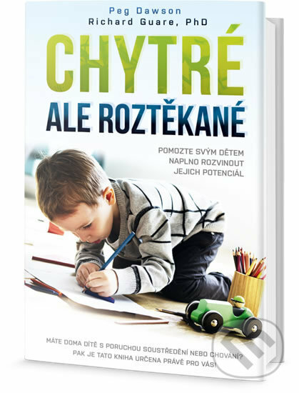 Kniha: Chytré, ale roztěkané (Peg Dawson a Richard Guare). Edice knihy Omega, 2017