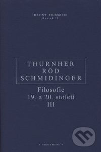 Levně Filosofie 19. a 20. století III - Rainer Thurnher - kniha z kategorie Filozofia