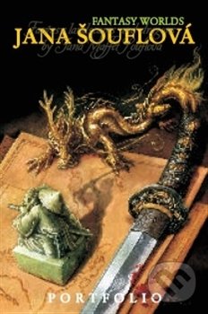Levně Portfolio - Jana Šouflová (Fantasy Worlds) - Jana Šouflová - kniha z kategorie Maliarstvo a sochárstvo
