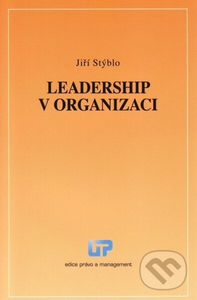Levně Leadership v organizaci - Jiří Stýblo - kniha z kategorie Management