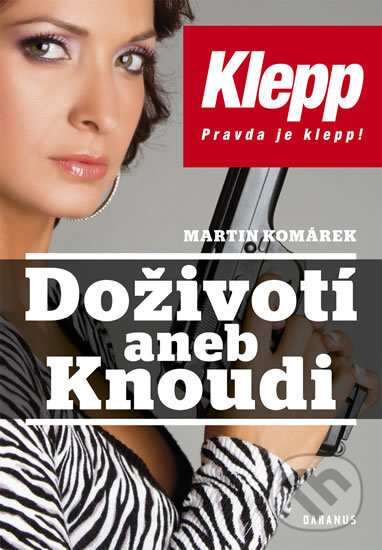 Levně Doživotí aneb Knoudi - Martin Komárek - kniha z kategorie Spoločenská beletria