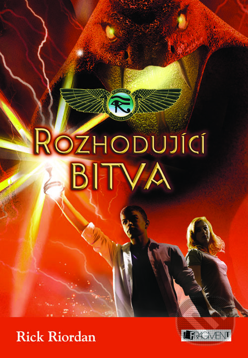 E-kniha: Kronika Cartera Kanea – Rozhodující bitva (Rick Riordan). Nakladatelství Fragment, 2013